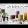 5 LOW SUGAR SMOOTHIES | healthy smoothies to power your day