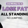 🔥30 Min FULL BODY FAT LOSS🔥All Standing + No Jumping HIIT🔥No Repeat 🔥No Equipment🔥